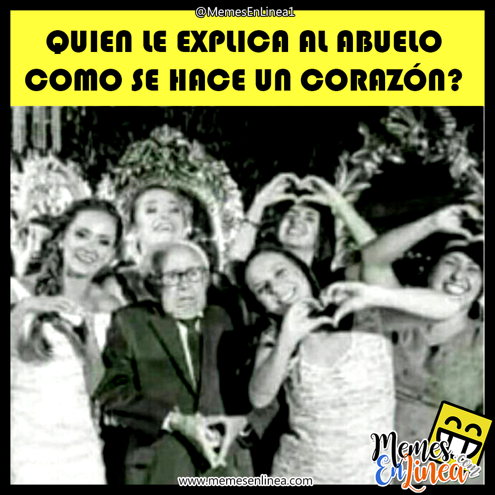 Quien el explica al abuelo como hacer un corazón! - Memes en linea