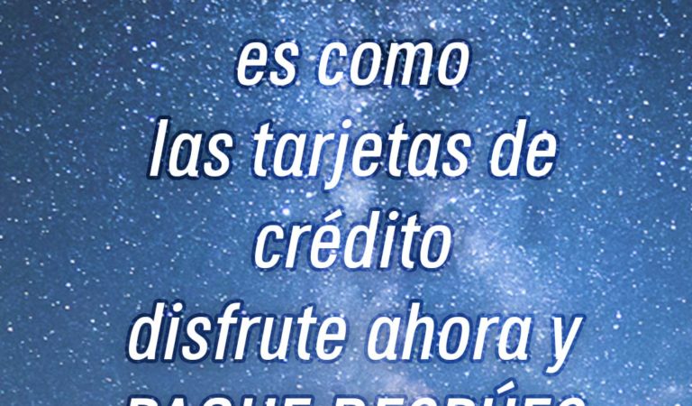 ⚖️ El karma es como las tarjetas de crédito, disfrute ahora y Pague después 💳