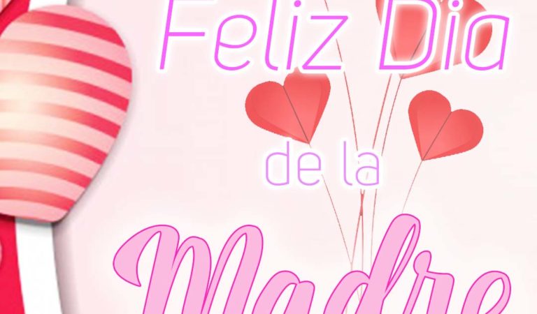 💝 Feliz día de la Madre 🌼